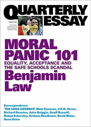 Moral Panic 101: Equality, Acceptance and the Safe Schools Scandal by Benjamin Law