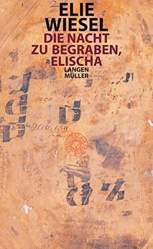 Die Nacht Zu Begraben, Elischa by Curt Meyer-Clason, Elie Wiesel