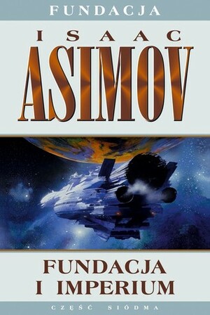 Fundacja i Imperium by Isaac Asimov