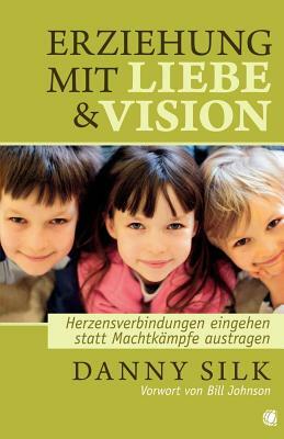 Loving Our Kids on Purpose (German) by Danny Silk