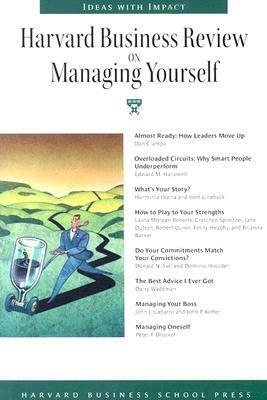Harvard Business Review on Managing Yourself by Harvard Business Review