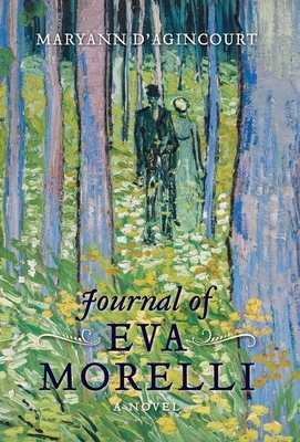 Journal of Eva Morelli by Maryann D'Agincourt