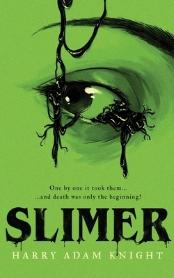 Slimer by Leroy Kettle, John Brosnan, Harry Adam Knight