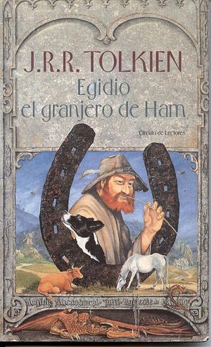 Egidio, el granjero de Ham by J.R.R. Tolkien