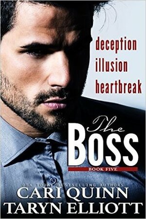 The Boss: Book Five by Taryn Elliott, Cari Quinn