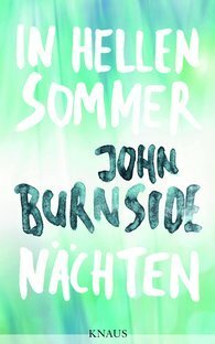 In hellen Sommernächten by John Burnside