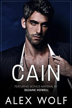 Cain by Alex Wolf, Sloane Howell