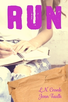 Run by L. N. Cronk, Jenn Faulk, Barbie Halaby