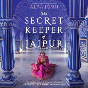 The Secret Keeper of Jaipur by Alka Joshi