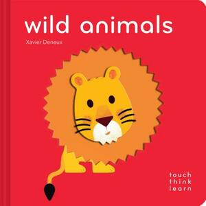 Touchthinklearn: Wild Animals: (childrens Books Ages 1-3, Interactive Books for Toddlers, Board Books for Toddlers) by Xavier Deneux