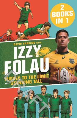 Pushed to the Limit and Standing Tall: Izzy Folau Bindup 2 by Israel Folau, David Harding