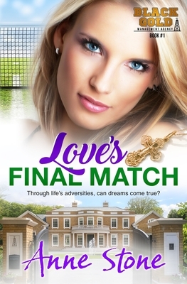 Love's Final Match by Anne Stone