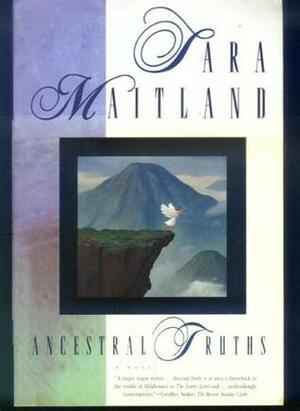 Ancestral Truths by Sara Maitland