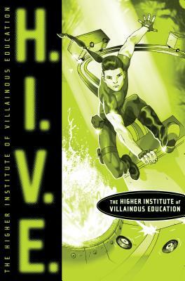 H.I.V.E., Volume 1: Higher Institute of Villainous Education by Mark Walden