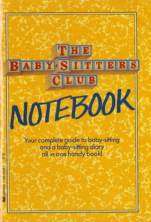 The Baby Sitters Club Notebook by Soni Black, Pat Brigandi