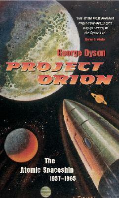 Project Orion by George Dyson