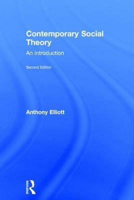 Contemporary Social Theory: An Introduction by Anthony Elliott