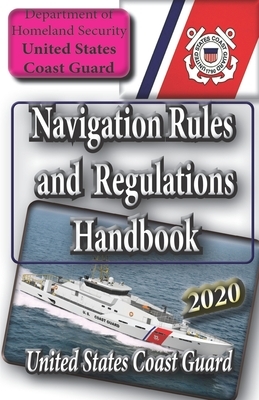 Navigation Rules and Regulations Handbook by United States Coast Guard