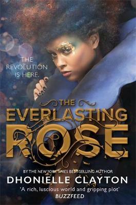 The Everlasting Rose by Dhonielle Clayton