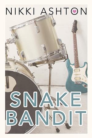 Snake Bandit - YA Rockstar by Nikki Ashton, Nikki Ashton