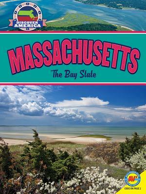 Massachusetts: The Bay State by Bryan Pezzi