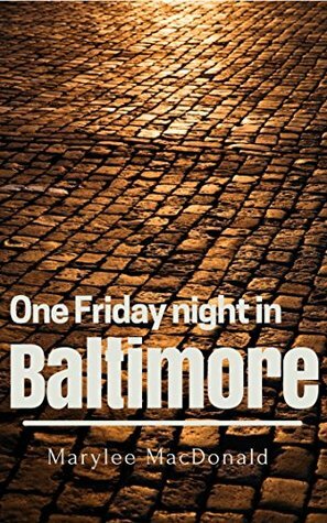One Friday Night In Baltimore by Marylee MacDonald, IOFOTO
