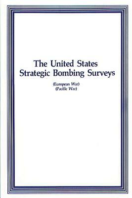 The United States Strategic Bombing Surveys by Air University Press