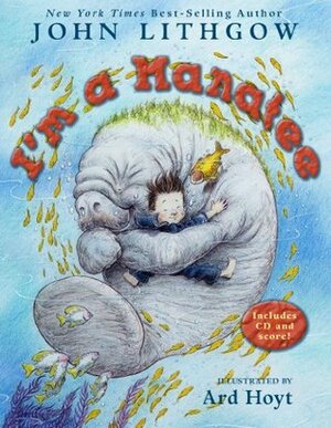 I'm a Manatee by Ard Hoyt, John Lithgow