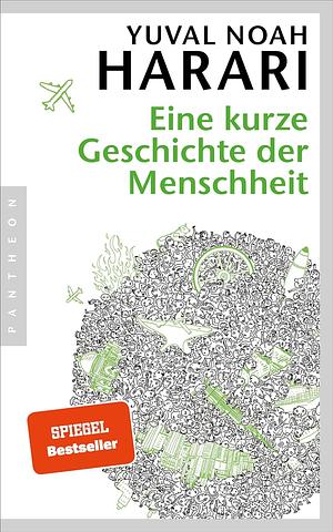 Eine kurze Geschichte der Menschheit by Yuval Noah Harari