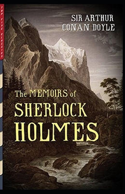 Memoirs of Sherlock Holmes Illustrated by Arthur Conan Doyle