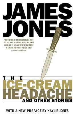 The Ice-Cream Headache & Other Stories by James Jones