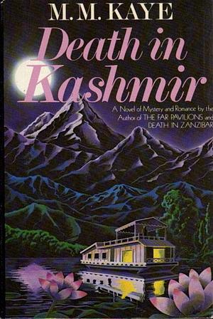 Death in Kashmir by M.M. Kaye