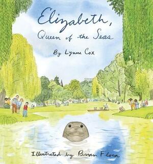 Elizabeth, Queen of the Seas by Lynne Cox
