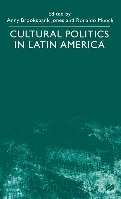 Cultural Politics in Latin America by Na Na