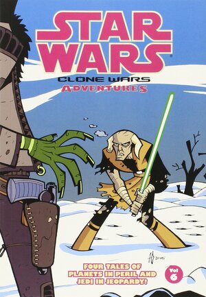 Star Wars: Clone Wars Adventures, Volume 6 by W. Haden Blackman