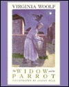 The Widow and the Parrot by Virginia Woolf, Julian Bell