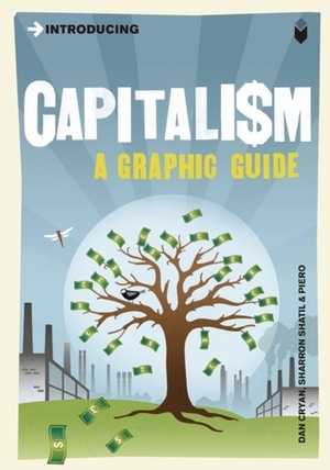 Introducing Capitalism: A Graphic Guide by Melih Pekdemir, Sharron Shatil - Piero, Sharron Shatil, Piero, Dan Cryan