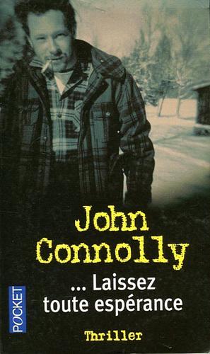 ... Laissez toute espérance by John Connolly