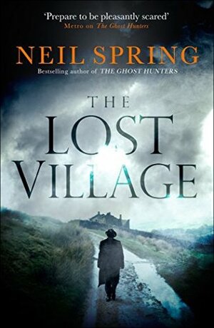The Lost Village by Neil Spring