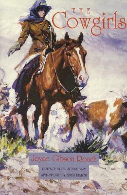 The Cowgirls by Joyce Gibson Roach