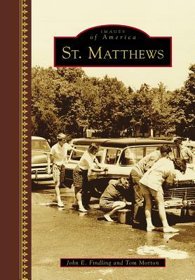 St. Matthews by Tom Morton, John E. Findling