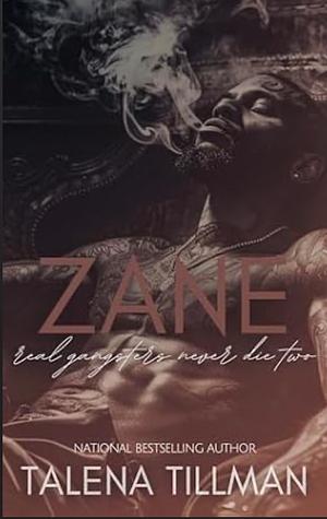 Zane: Real Gangsters Never Die Two (Zane Santiago Book 2) by Talena Tillman