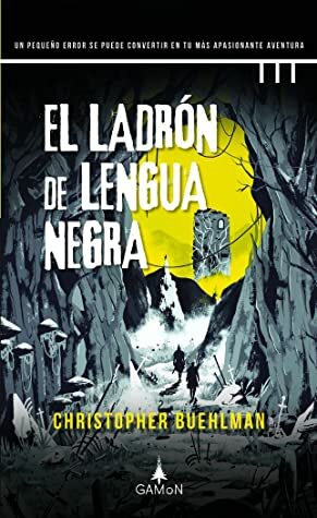 El ladrón de lengua negra by Christopher Buehlman