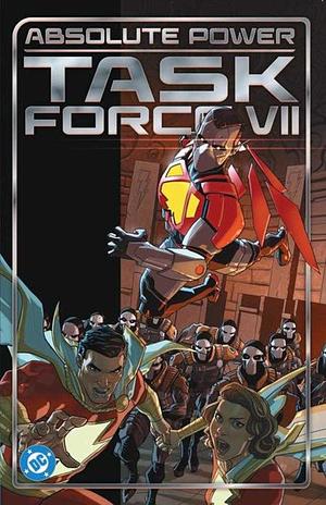 Absolute Power: Task Force VII by Steve Orlando, Various, Jeremy Adams, Jeremy Adams