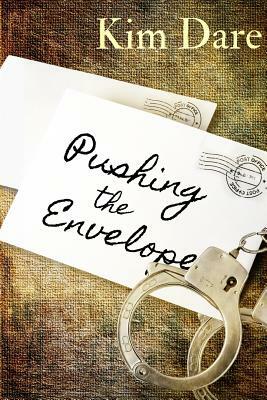 Pushing the Envelope by Kim Dare