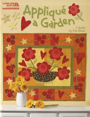 Applique a Garden by Pat Sloan