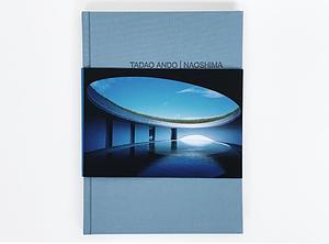 Tadao Ando | Naoshima by Tadao Andō