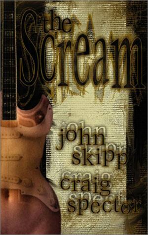 The Scream by Craig Spector, John Skipp