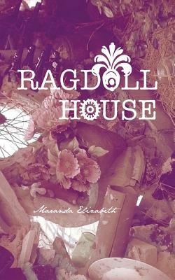 Ragdoll House by Maranda Elizabeth
