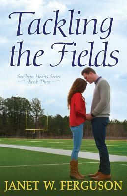 Tackling the Fields by Janet W. Ferguson